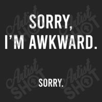 Sorry I'm Awkward Sorry Humor Gift Sweatshirt Unisex Hoodie | Artistshot