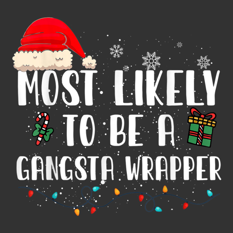 Most Likely To Be A Gangsta Wrapper Funny Santa Hat Family T Shirt Baby Bodysuit | Artistshot