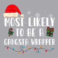 Most Likely To Be A Gangsta Wrapper Funny Santa Hat Family T Shirt Youth 3/4 Sleeve | Artistshot