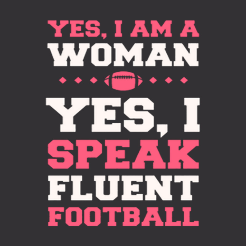 Yes, I Am A Woman, Yes, I Speak Fluent Football Vintage Short | Artistshot