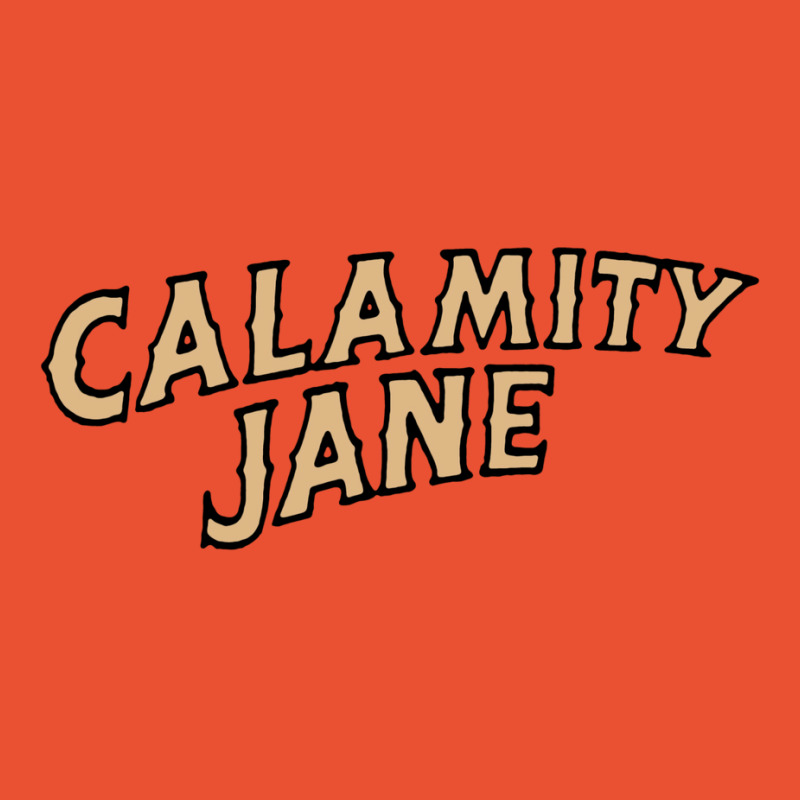 Calamity Jane Lettering Classic Tshirt Music Ladies Fitted T-Shirt by eelahafrizaf | Artistshot