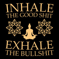 Yoga Inhale The Good Shit Long Sleeve Shirts | Artistshot