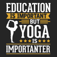 Yoga Is Imporatnter Unisex Hoodie | Artistshot