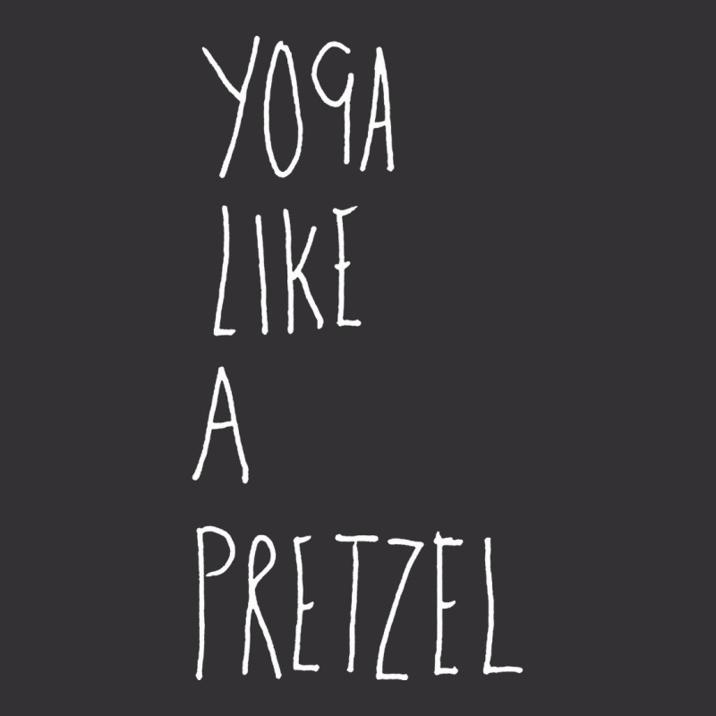 Yoga Like A Pretzel Vintage Hoodie | Artistshot