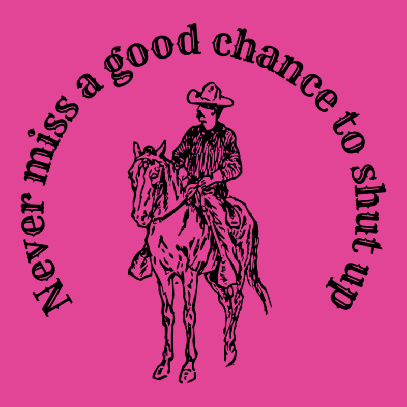 Cowboy Advice Never Miss A Good Chance To Shut Up Funny Advice Meme Fo T-shirt | Artistshot