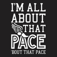 You Know I'm All About That Pace T-shirt | Artistshot