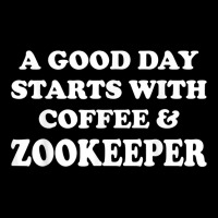 A Good Day Starts With Coffee & Zookeeper   Funny Zoologist T Shirt Adjustable Cap | Artistshot