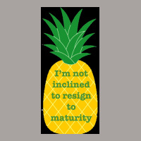 Im Not Inclined To Resign To Maturity Poster Funny (1) Racerback Tank | Artistshot