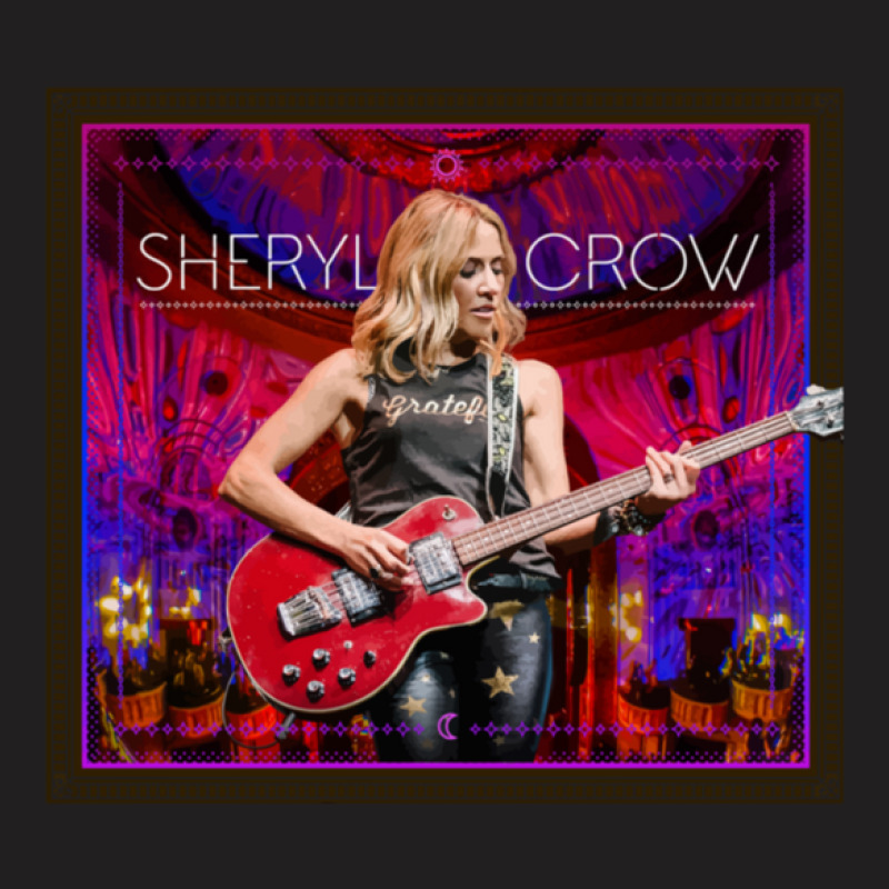 Kehadiranmu Sheryl Crow Bintang T-shirt | Artistshot