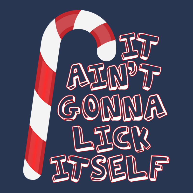 It Ain't Gonna Lick Itself Candy Cane Fun Adult Christmas Sweatshirt Ladies Denim Jacket by dennh | Artistshot