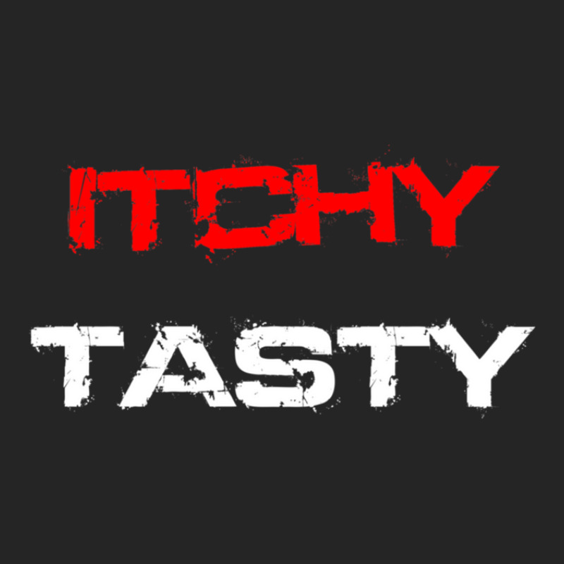 Itchy Tasty Gift 1 Unisex Hoodie | Artistshot