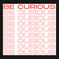 Be Curious Motivational Quote Red Poster Aesthetic Flannel Shirt | Artistshot