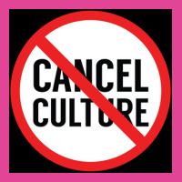 Cancel Cancel Culture Poster Love T-shirt | Artistshot