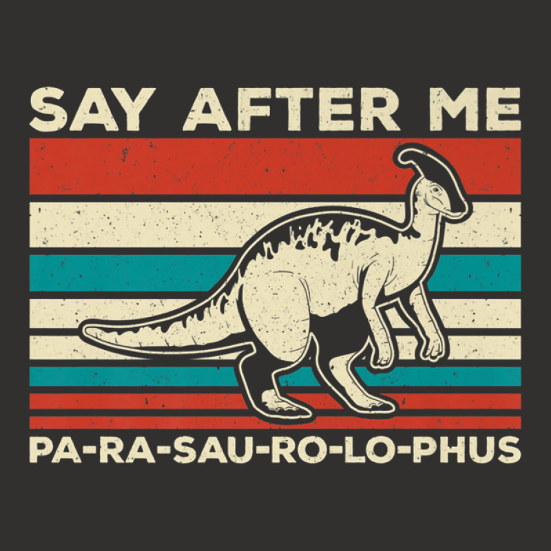 Parasaurolophus Say After Me Dinosaur Lover Parasaurolophus Champion Hoodie | Artistshot