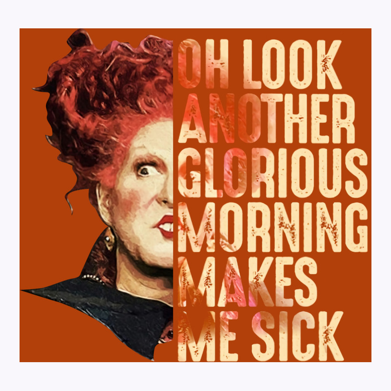 Oh Look Another Glorious Morning Winifred Sanderson Poster 80s Tank Top | Artistshot