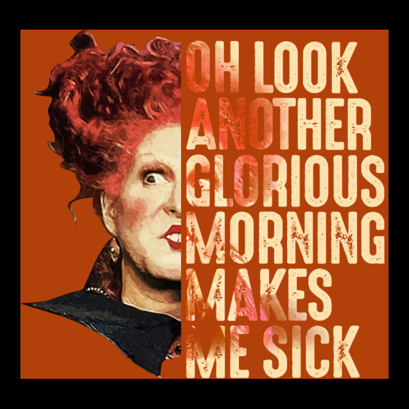 Oh Look Another Glorious Morning Winifred Sanderson Poster 80s Lightweight Hoodie | Artistshot