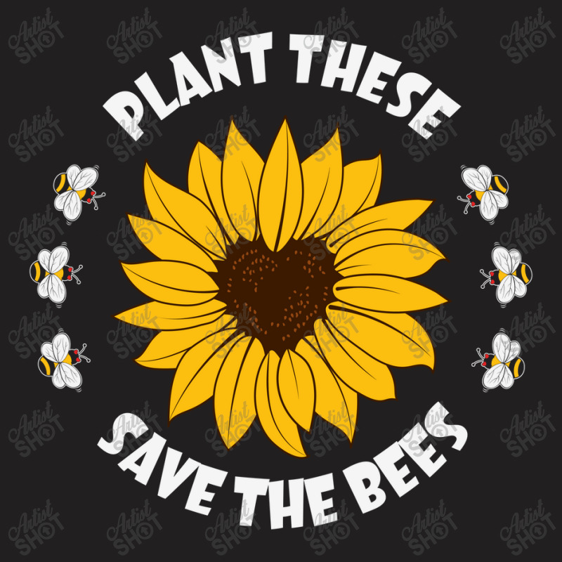 Plant These Save The Bees T-shirt | Artistshot