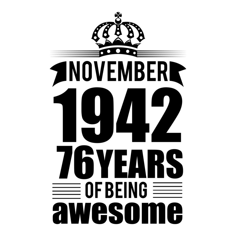 November 1942 76 Years Of Being Awesome Sticker | Artistshot