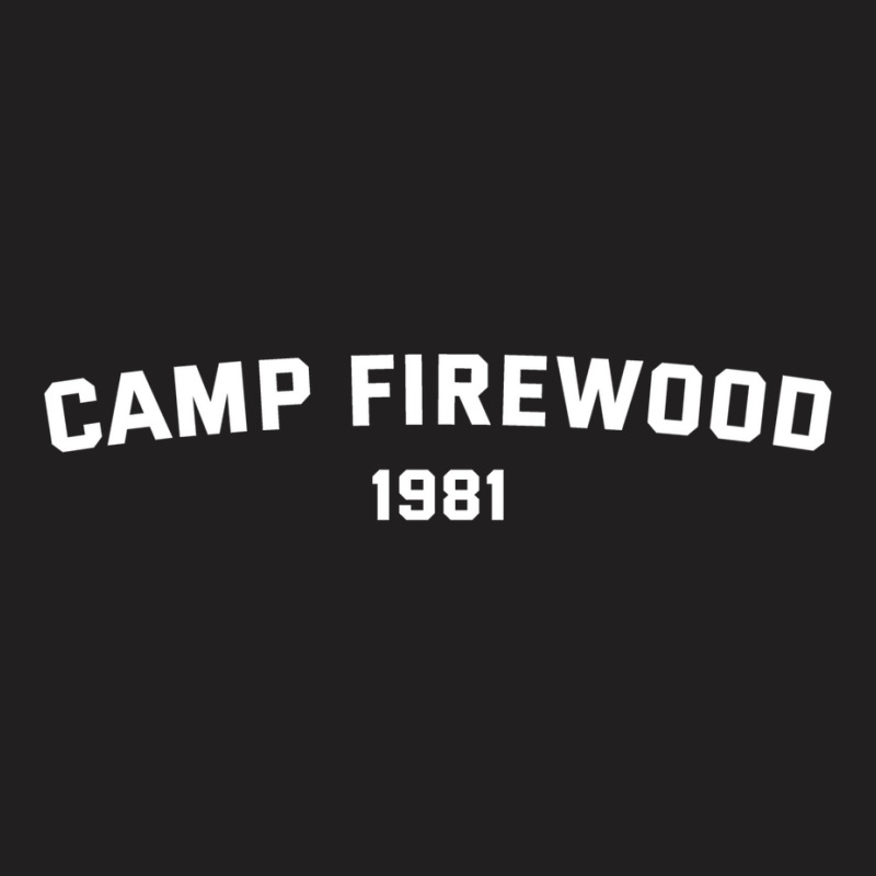 Camp Firewood (1981) T-Shirt by gajanbasqesu | Artistshot