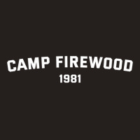 Camp Firewood (1981) Tank Top | Artistshot