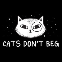 Cats Don't Beg Cat Mom Funny Cat Dad Humor Sayings T Shirt Unisex Jogger | Artistshot