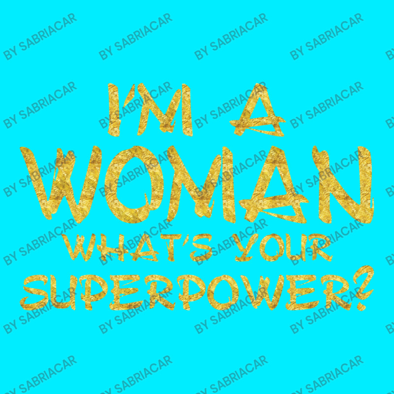 I'm A Woman What's Your Super Power Holiday Stocking | Artistshot