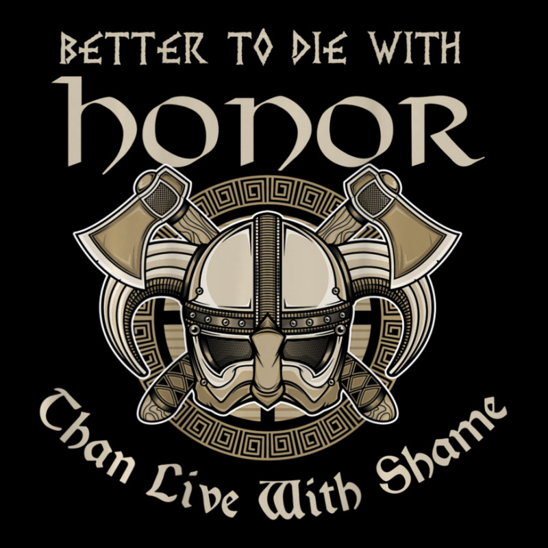 Trending Better To Die With Honor Viking Saying Adjustable Cap by Sizemore Adame | Artistshot