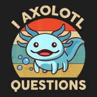 Hot Trend I Axolotl Questions Cute Axolotl Plush Funny Kids Classic T-shirt | Artistshot