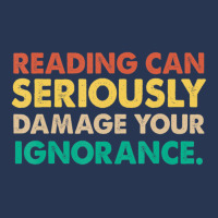 Limited Edition Reading Can Seriously Damage Your Ignorance Book Lover Ladies Denim Jacket | Artistshot