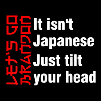 Let's Go Brandon It Isn't Japanese Just Tilt Your Head T Shirt Adjustable Cap | Artistshot