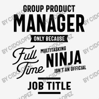 Group Product Manager Work Job Title Gift Toddler Hoodie | Artistshot