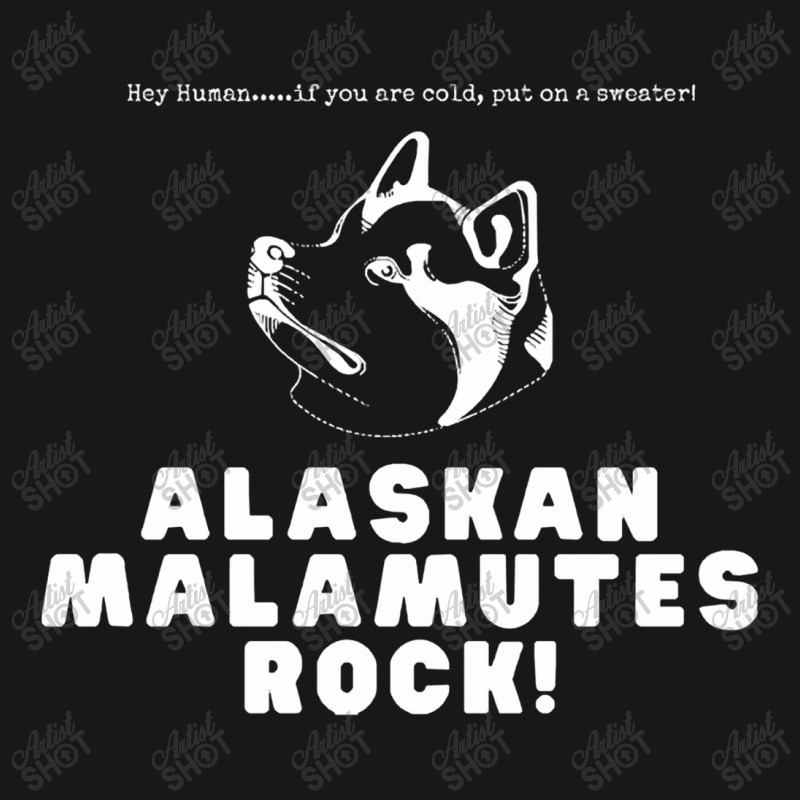 Alaskan Malamutes T Shirt Alaskan Malamutes Rock Flannel Shirt | Artistshot