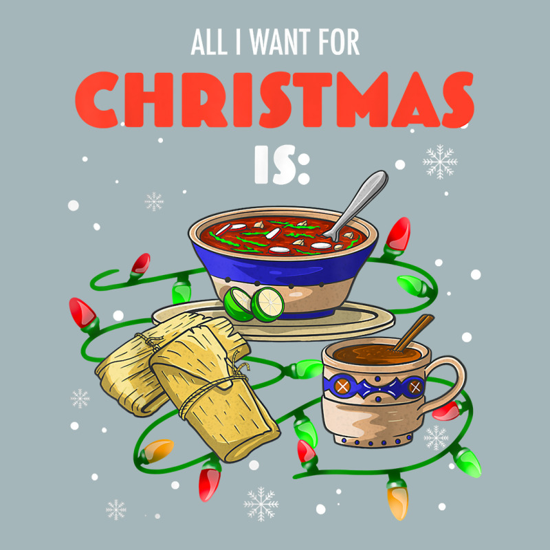 All I Want For Christmas Is Pozole Tamales Champurrado T Shirt Unisex Sherpa-Lined Denim Jacket by annien | Artistshot