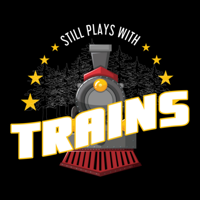 Still Plays With Trains Pocket T-shirt | Artistshot