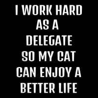 I Worked Hard As A Delegate For My Cats Lifestyle T Shirt Long Sleeve Shirts | Artistshot