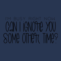 I_m Busy Right Now Can I Ignore You Some Other Time Ladies Denim Jacket | Artistshot