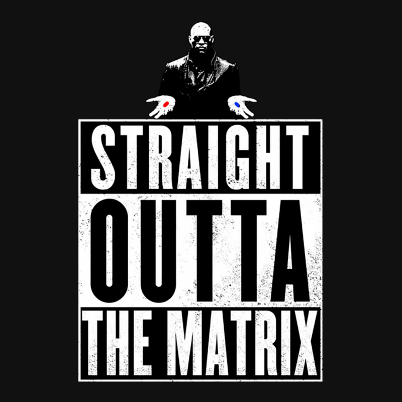 Straight Outta The Matrix Graphic T-shirt | Artistshot