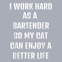 I Worked Hard As A Bartender For My Cats Lifestyle T Shirt Tank Dress | Artistshot