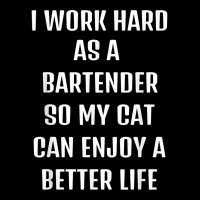 I Worked Hard As A Bartender For My Cats Lifestyle T Shirt Legging | Artistshot