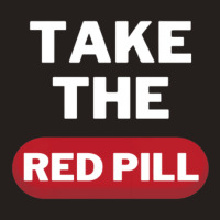 Take The Red Pill 7 Tank Top | Artistshot