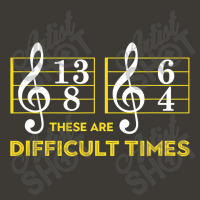 These Are Difficult Times T Shirt   Music Lover Gifts T Shirt Bucket Hat | Artistshot