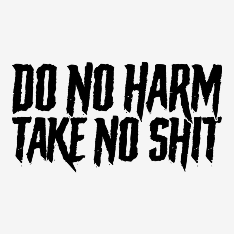 Do No Harm But Take No Shit Shield Patch By Morganmifflin - Artistshot