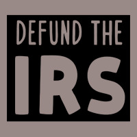 Defund The Irs Vintage T-shirt | Artistshot