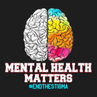 Hot Trend Mental Health Matters End The Stigma Love Awareness Classic T-shirt | Artistshot