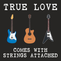 Guitar Player True Love Comes With Strings Attached Guitarist Musician Ladies Fitted T-shirt | Artistshot