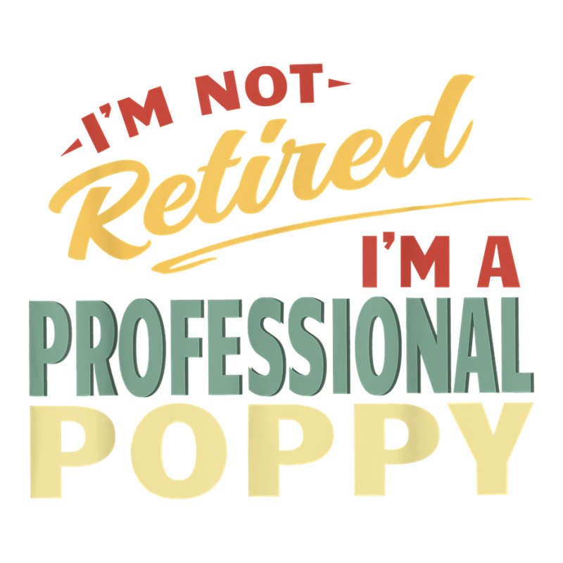 Poppy Shirts For Men Funny Fathers Day Retired Poppy T Shirt V-neck Tee | Artistshot