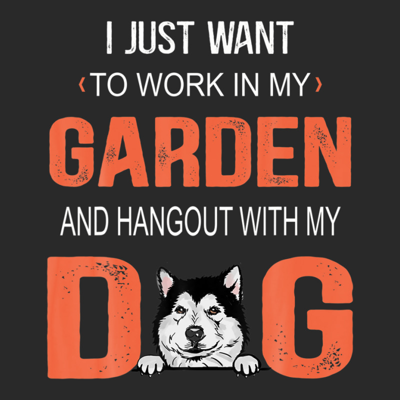 Work In My Garden And Hangout With My Dog Alaskan Malamute Toddler T-shirt | Artistshot