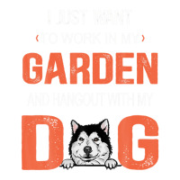 Work In My Garden And Hangout With My Dog Alaskan Malamute Long Sleeve Baby Bodysuit | Artistshot