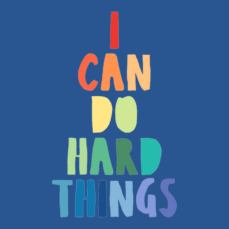 I Can Do Hard Things T-shirt | Artistshot