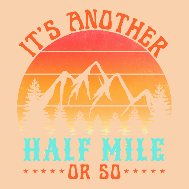 Its Another Half Mile Or So T  Shirt Cropped Hoodie by hermanceline | Artistshot